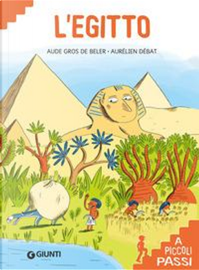 L'Egitto. Ediz. a colori by Aude Gros de Beler
