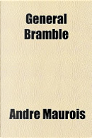 General Bramble by Andre Maurois