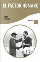 El factor humano by John Carlin