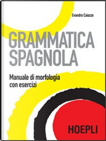 Grammatica spagnola by Evandro Caiazzo