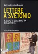 Lettere a Svetonio by Matteo Messina Denaro