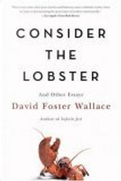 Consider the Lobster by David Foster Wallace