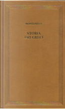 Storia dei greci by Indro Montanelli