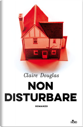 Non disturbare by Claire Douglas