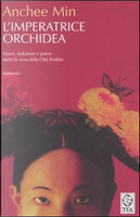 L' imperatrice Orchidea by Anchee Min