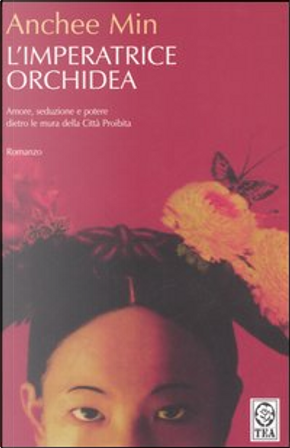 L' imperatrice Orchidea by Anchee Min
