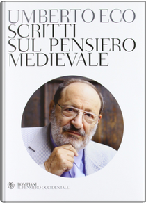 Scritti sul pensiero medievale by Umberto Eco