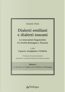 Dialetti emiliani e dialetti toscani - Vol. 1 by Daniele Vitali