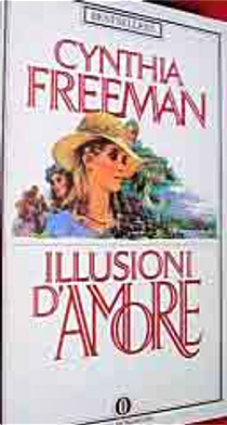 Illusioni d'amore by Cynthia Freeman
