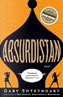 Absurdistan by Gary Shteyngart