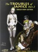 The Troubles of Janice, Part 2 by Erich von Gotha