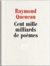 Cent mille milliards de poèmes by Raymond Queneau