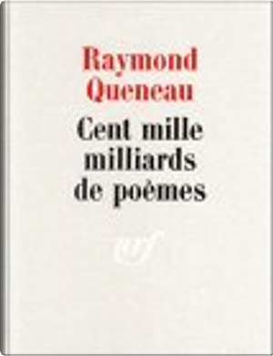 Cent mille milliards de poèmes by Raymond Queneau