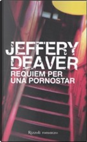 Requiem per una pornostar by Jeffery Deaver