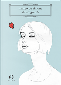 Denti guasti by Matteo De Simone