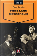 Fritz Lang by Paolo Bertetto