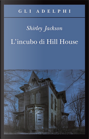 L'incubo di Hill House by Shirley Jackson