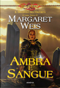 Ambra e sangue by Margaret Weis