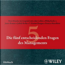 Die fünf entscheidenden Fragen des Managements by Peter F. Drucker