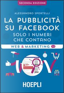 La pubblicità su Facebook. Solo i numeri che contano by Alessandro Sportelli