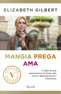 Mangia Prega Ama by Elizabeth Gilbert
