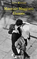 L'amore by Maurizio Maggiani