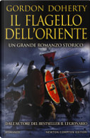 Il flagello dell'Oriente by Gordon Doherty