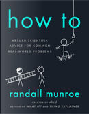 How To by Randall Munroe