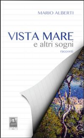Vista mare e altri sogni by Mario Alberti