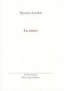 Lo zinco by Maurizio Landini
