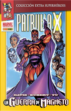 Patrulla-X: La guerra de Magneto by Fabian Nicieza, Joe Casey, Joe Kelly, Terry Kavanagh