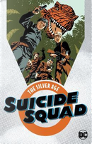 Suicide Squad by Robert Kanigher
