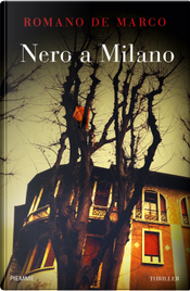 Nero a Milano by Romano De Marco