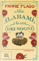 Miss Alabama e la casa dei sogni by Fannie Flagg