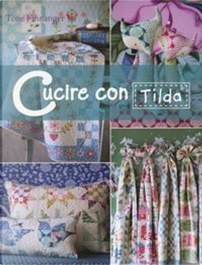 Cucire con Tilda by Tone Finnanger