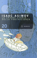 Le grandi storie della fantascienza 20 (1958) by Isaac Asimov