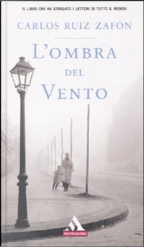 L'ombra del vento by Carlos Ruiz Zafón