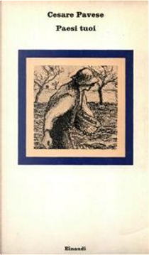 Paesi tuoi by Cesare Pavese