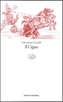 Il cigno by Sebastiano Vassalli