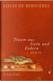 Traum aus Stein und Federn by Louis de Bernières