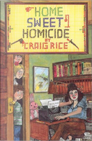Home Sweet Homicide by Craig Rice