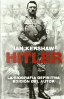 Hitler, una biografía by Ian Kershaw