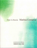 Dopo la Russia by Cvetaeva Marina