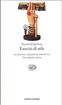 Esercizi di stile by Raymond Queneau
