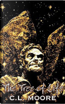 The Tree of Life by C. L. Moore