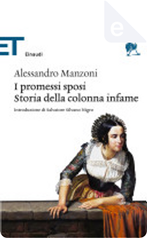 I promessi sposi - Storia della colonna infame by Alessandro Manzoni