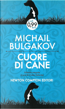 Cuore di cane by Michail Bulgakov
