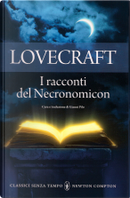I racconti del Necronomicon by H. P. Lovecraft