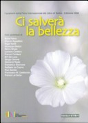 Ci salverà la bellezza Ci salverà la bellezza