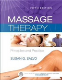 Massage Therapy, Principles and Practice, 5th Edition by Salvo